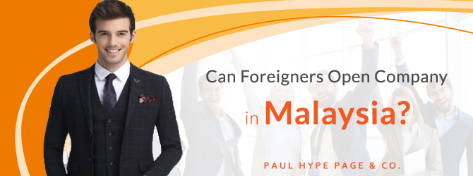 Can Foreigner Open Company in Malaysia? | Incorporation in ...