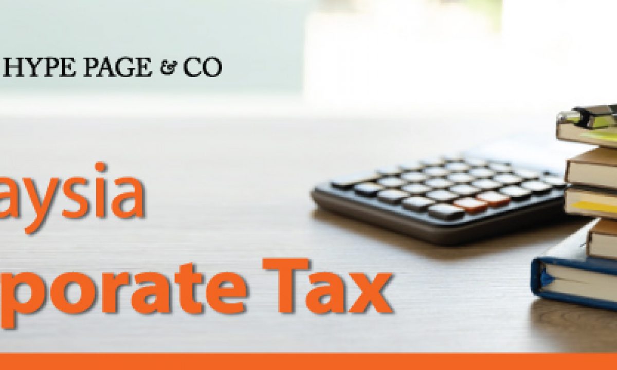 Malaysia Corporate Tax Malaysia Taxation