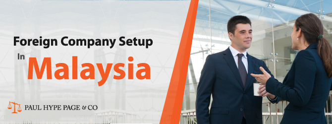 Foreign Company Setup in Malaysia